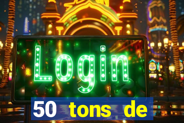 50 tons de liberdade dublado online